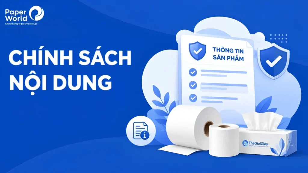 Chính sách nội dung của Thế Giới Giấy
