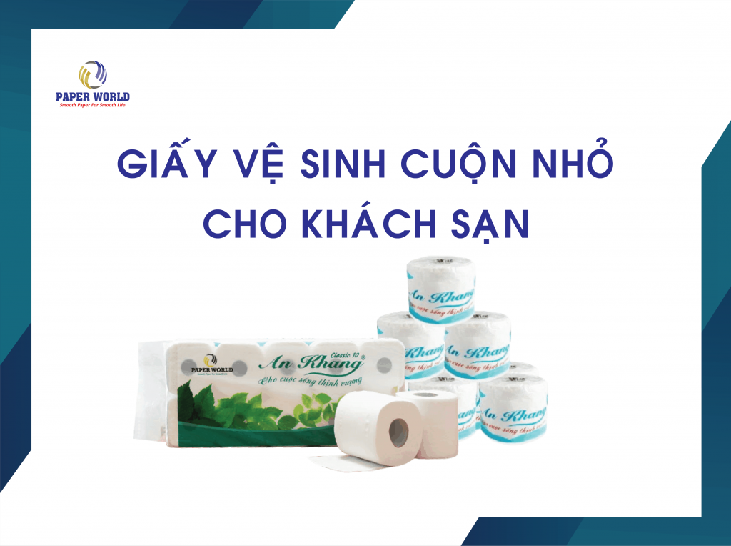 Giấy Vệ Sinh Cuộn Nhỏ Cho Khách Sạn