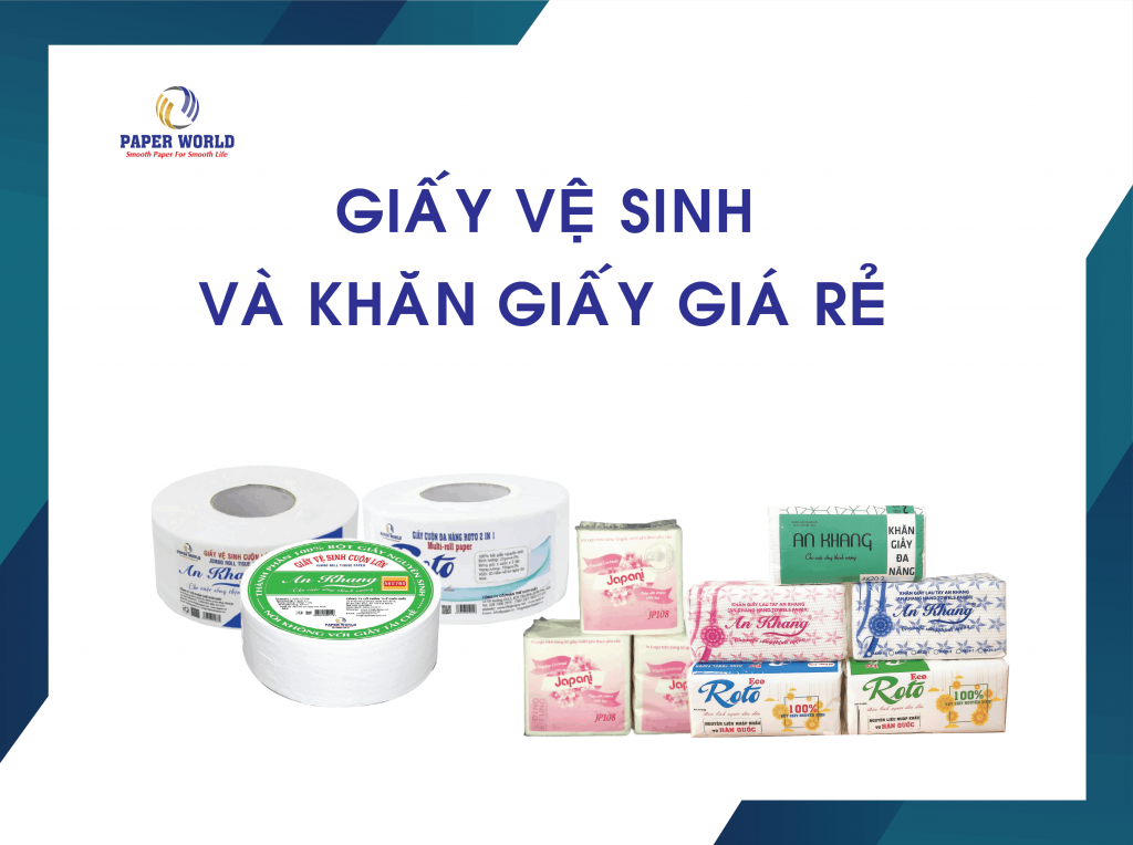 Giấy Vệ Sinh Và Khăn Giấy Giá Rẻ