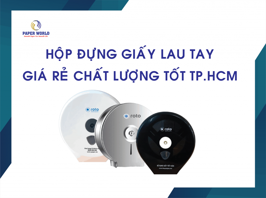 Hộp Đựng Giấy Lau Tay Giá Rẻ Chất Lượng Tốt Tại TPHCM