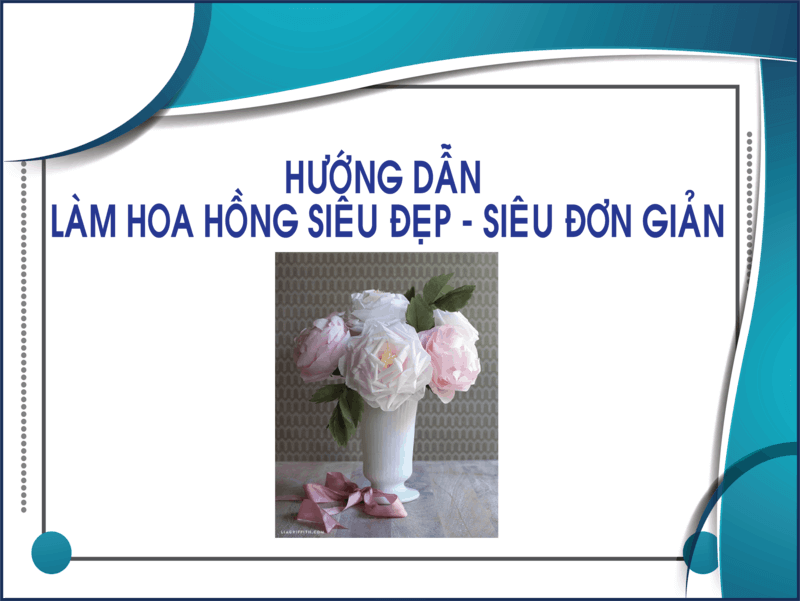 Hướng dẫn hoa hồng siêu đẹp siêu đơn giản