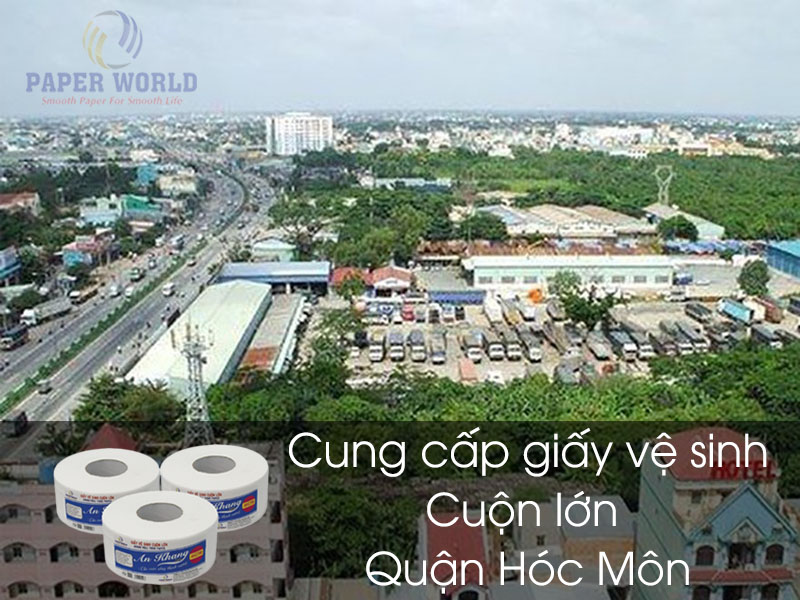 Cung cấp giấy vệ sinh cuộn lớn tại Huyện Hóc Môn