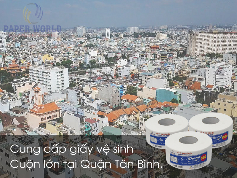 Cung cấp giấy vệ sinh cuộn lớn tại Quận Tân Bình