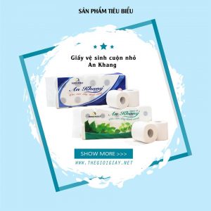 Thế Giới Giấy cung cấp giấy vệ sinh cuộn nhỏ thương hiệu An Khang