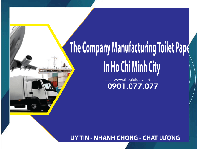 The-Company-Manufacturing-Toilet-Paper-In-Ho-Chi-Minh-City