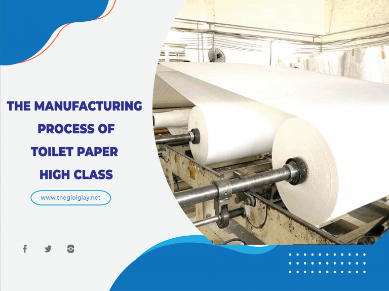 the-manufacturing-process-of-toilet-paper-high-class-paper-world-jsc