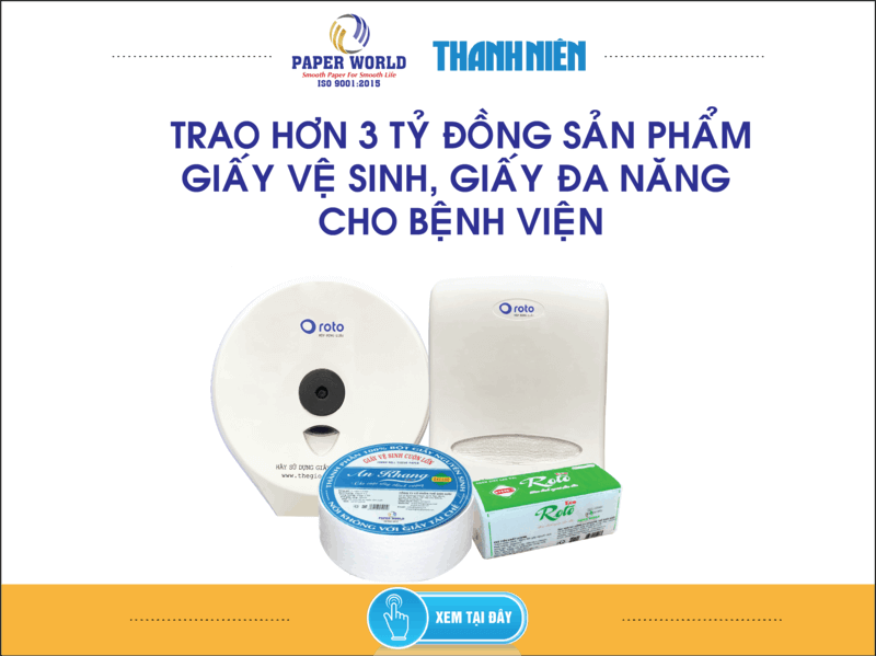 Hơn 3 tỉ đồng sản phẩm giấy vệ sinh, giấy đa năng tặng các bệnh viện