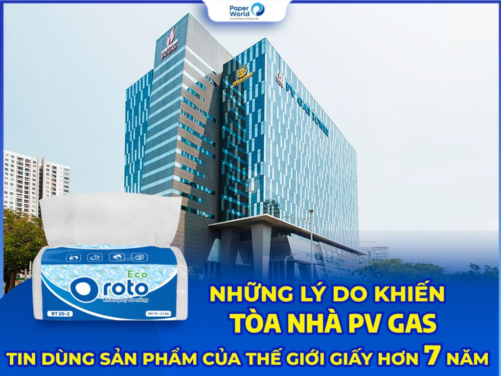 Tòa nha PV Gas tin dùng sản phẩm Thế Giới Giấy