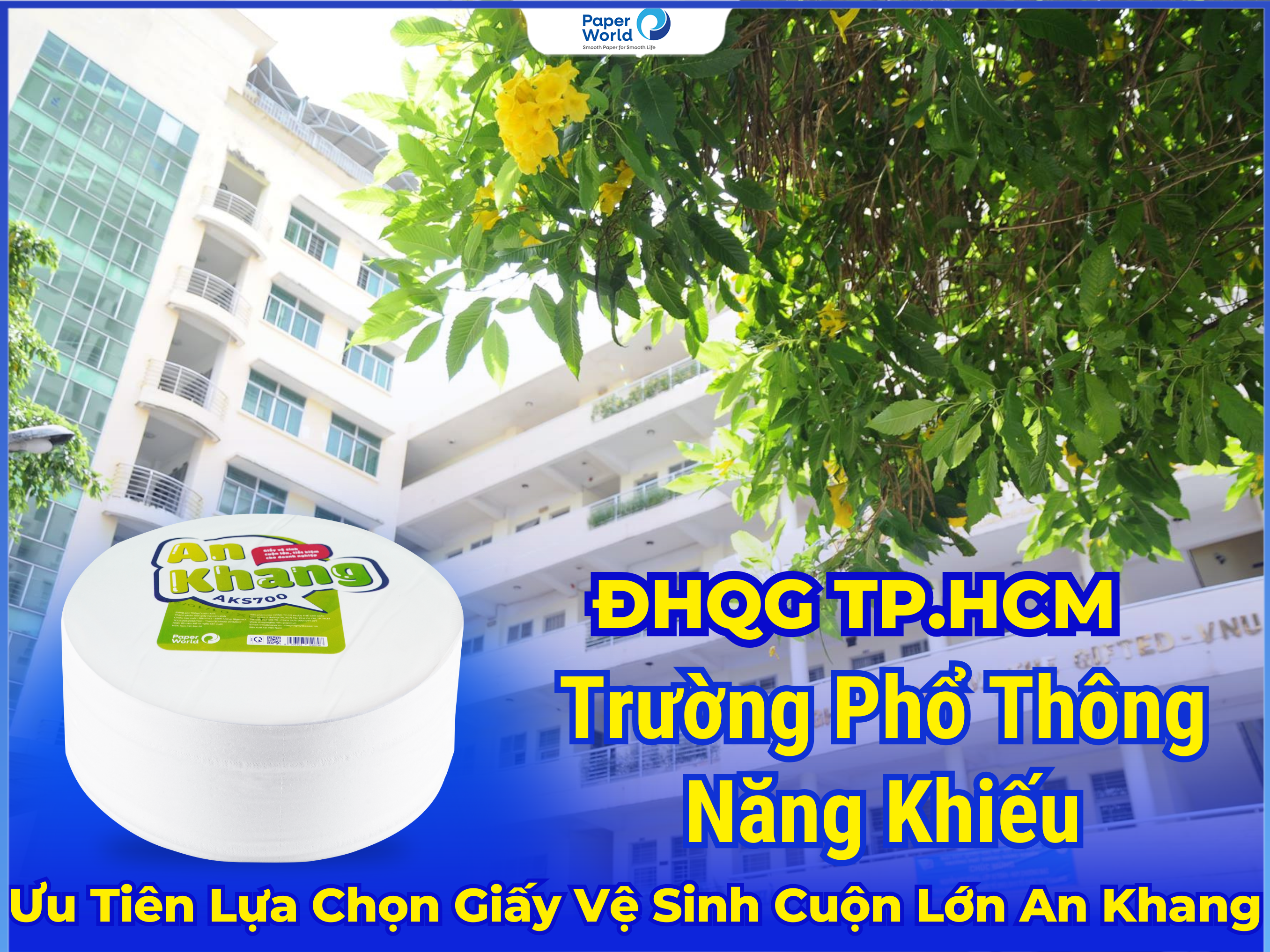 Điều Gì Khiến Trường Phổ Thông Năng Khiếu Đại Học Quốc Gia TP.HCM Tin Tưởng Lựa Chọn Giấy Vệ Sinh Cuộn Lớn An Khang?