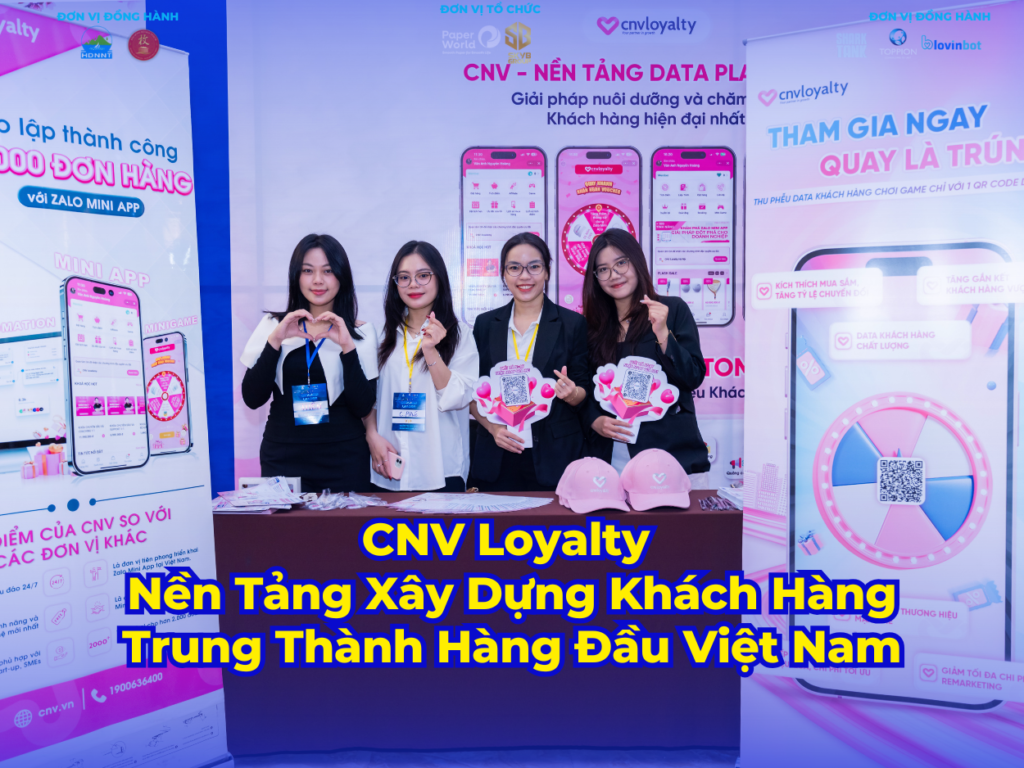 CNV Loyalty Nền Tảng Xây Dựng Khách Hàng Trung Thành Hàng Đầu Việt Nam