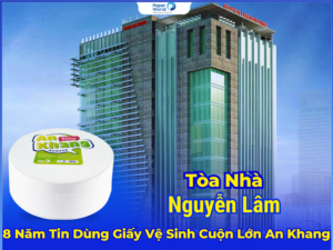 Tòa Nhà Nguyễn Lâm 8 Năm Tin Dùng Giấy Vệ Sinh Cuộn Lớn An Khang