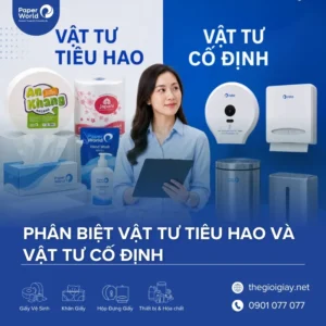 Phân biệt vật tư tiêu hao và vật tư cố định